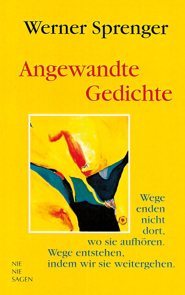 Werner Sprenger, Angewandte Gedichte